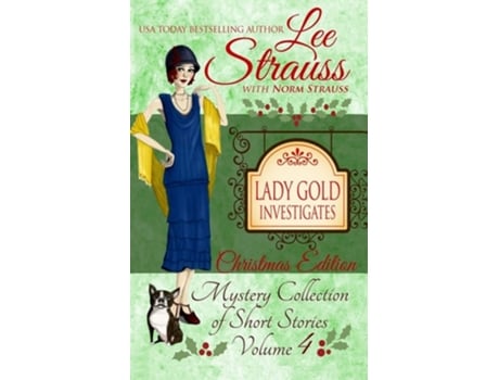 Livro Lady Gold Investigates Volume 4 A Short Read Cozy Historical 1920s Mystery Collection De Norm Strauss E Lee Strauss (inglês)