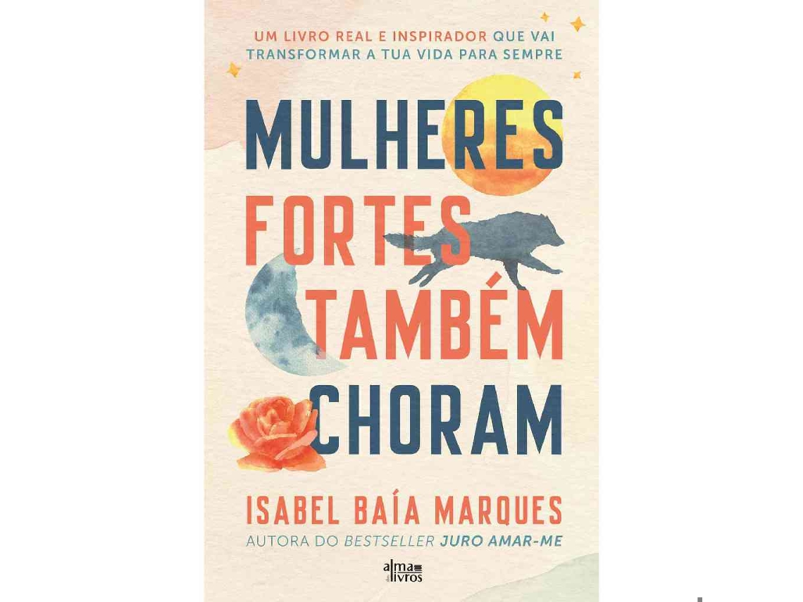 Livro Mulheres Fortes Também Choram de Isabel Baía Marques (Português)