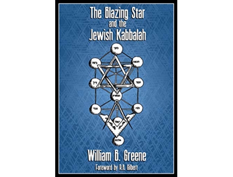 Livro Blazing Star and the Jewish Kabbalah de William Batchelder Greene (Inglês)