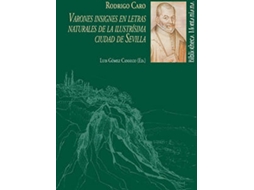 Livro Varones Insignes En Letras Naturales De La Ilustrisima Ciuda de Rodrigo Caro (Espanhol)