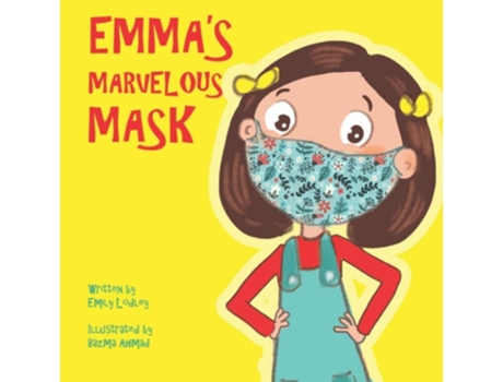 Livro Emmas Marvelous Mask De Emily Lodley (inglês)
