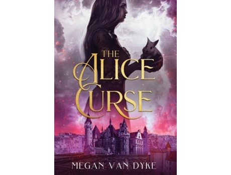 Livro The Alice Curse de Megan Van Dyke (Inglês - Capa Dura)