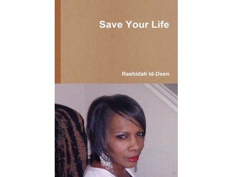 Livro Save Your Life Rashidah Id-Deen (Inglês)