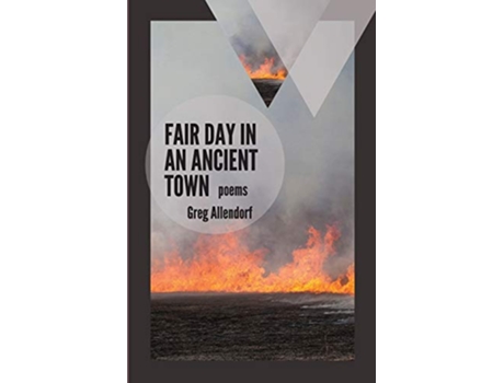 Livro Fair Day in an Ancient Town Poems Mineral Point Poetry Series de Greg Allendorf (Inglês)