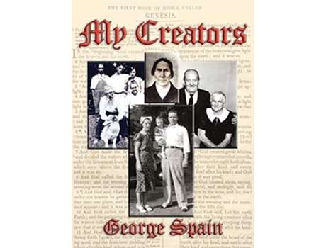 Livro My Creators De George E Spain (inglês - Capa Dura)