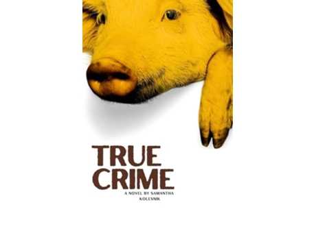 Livro True Crime de Samantha Kolesnik (Inglês)