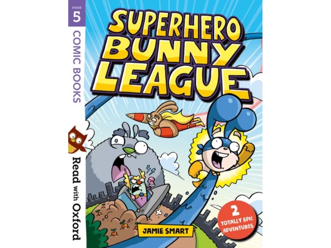 Livro Read with Oxford Stage 5 Comic Books Superhero Bunny League de Jamie Smart (Inglês)