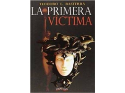 Livro Primera Victima, A de Teodoro Basterra (Espanhol)