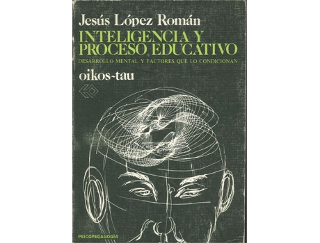 Livro Inteligencia Y Proceso Educativo de Jesús López Román (Espanhol)