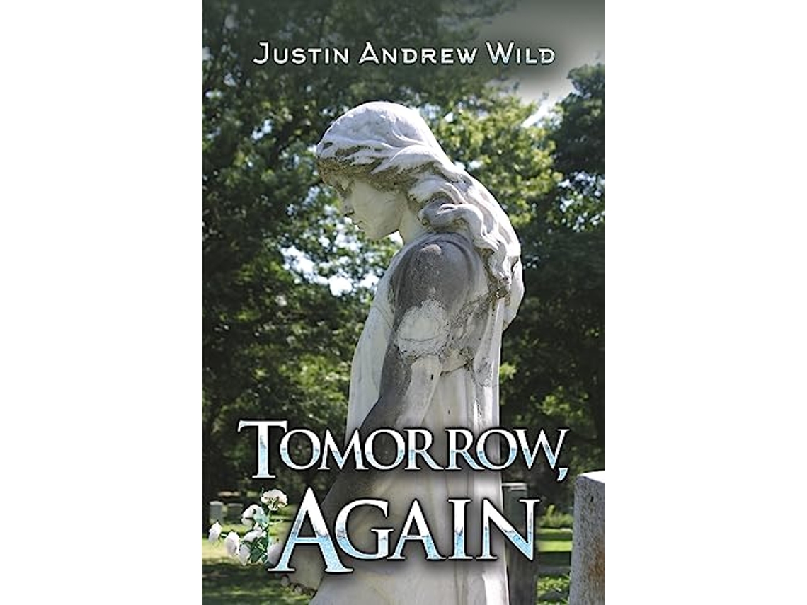Livro Tomorrow, Again de Justin Andrew Wild (Inglês)