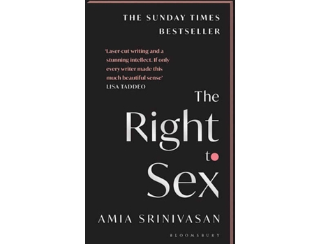 Livro The Right To Sex de Amia Srinivasan (Inglês)