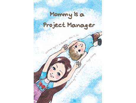 Livro Mommy Is a Project Manager de Mei Yin Lin (Inglês - Capa Dura)