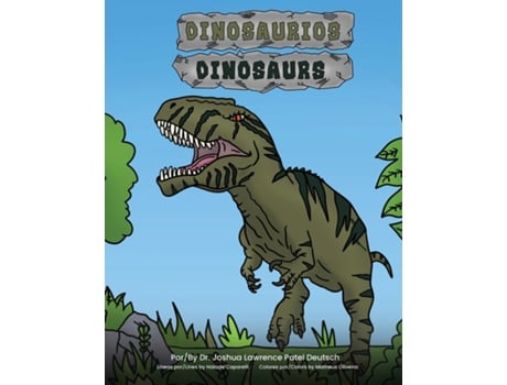 Livro Dinosaurios Dinosaurs de Dr Joshua Lawrence Patel Deutsch (Inglês)