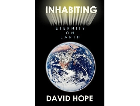 Livro Inhabiting Eternity on Earth de David Hope (Inglês)