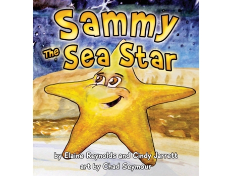 Livro Sammy The Sea Star De Cindy Jarrett (inglês)