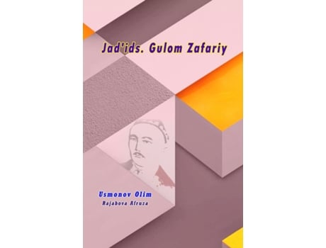 Livro Jadids. Gulom Zafariy de Usmonov Olim (Inglês)