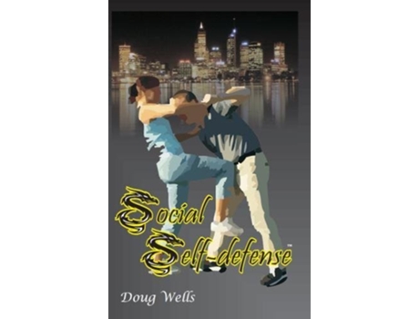 Livro Social Selfdefense de Doug Wells (Inglês)