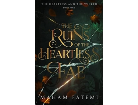 Livro The Ruins of the Heartless Fae de Maham Fatemi (Inglês)