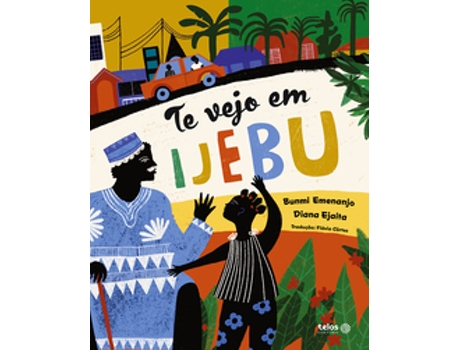 Livro Te Vejo Em Ijebu De Bunmi Emenanjo (português Do Brasil)