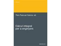 Livro Càlcul Integral Per A Enginyers de Pere Pascual Gainza, Carles Bonet Reves et al.