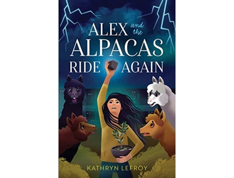 Livro Alex and the Alpacas Ride Again de Kathryn Lefroy (Inglês)