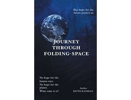 Livro Journey Through Folding-Space de Keith Radmall (Inglês - Capa Dura)