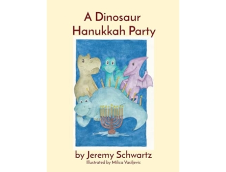 Livro A Dinosaur Hanukkah Party de Jeremy Schwartz (Inglês)