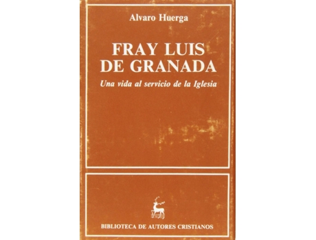 Livro Fray Luis De Granada.Una Vida Al Servicio De La Iglesia de Alvaro Huerga (Espanhol)