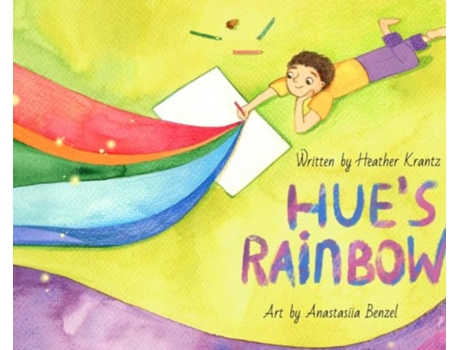 Livro Hues Rainbow De Heather Krantz (inglês)