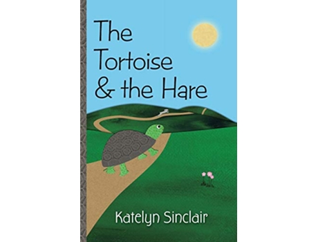 Livro The Tortoise the Hare de Katelyn Sinclair (Inglês)