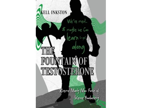 Livro The Fountain of Testosterone de Kell Inkston (Inglês)