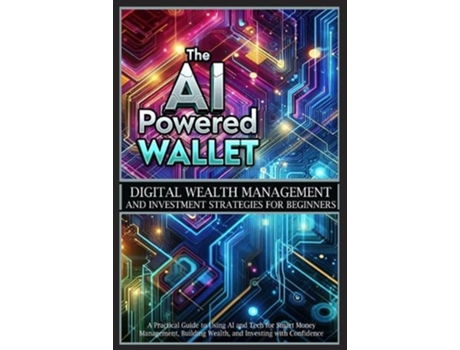 Livro The AI-Powered Wallet de Alex Sutton (Inglês)