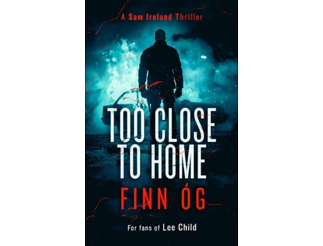 Livro Too Close to Home de Finn Óg (Inglês)