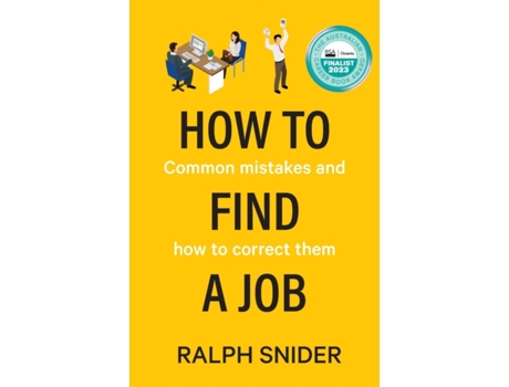 Livro How to Find a Job: Common mistakes and how to correct them Ralph Snider (Inglês)