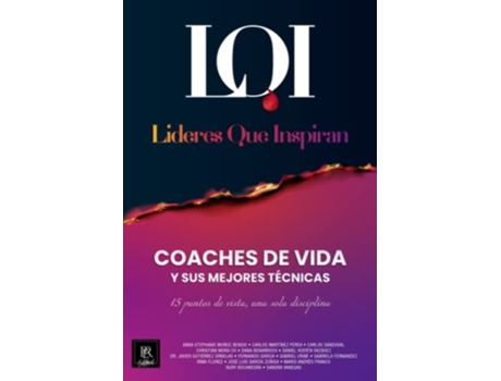 Livro Coaches de Vida y sus Mejores Técnicas Líderes que Inspiran Spanish Edition de Líderes Que Inspiran (Espanhol)