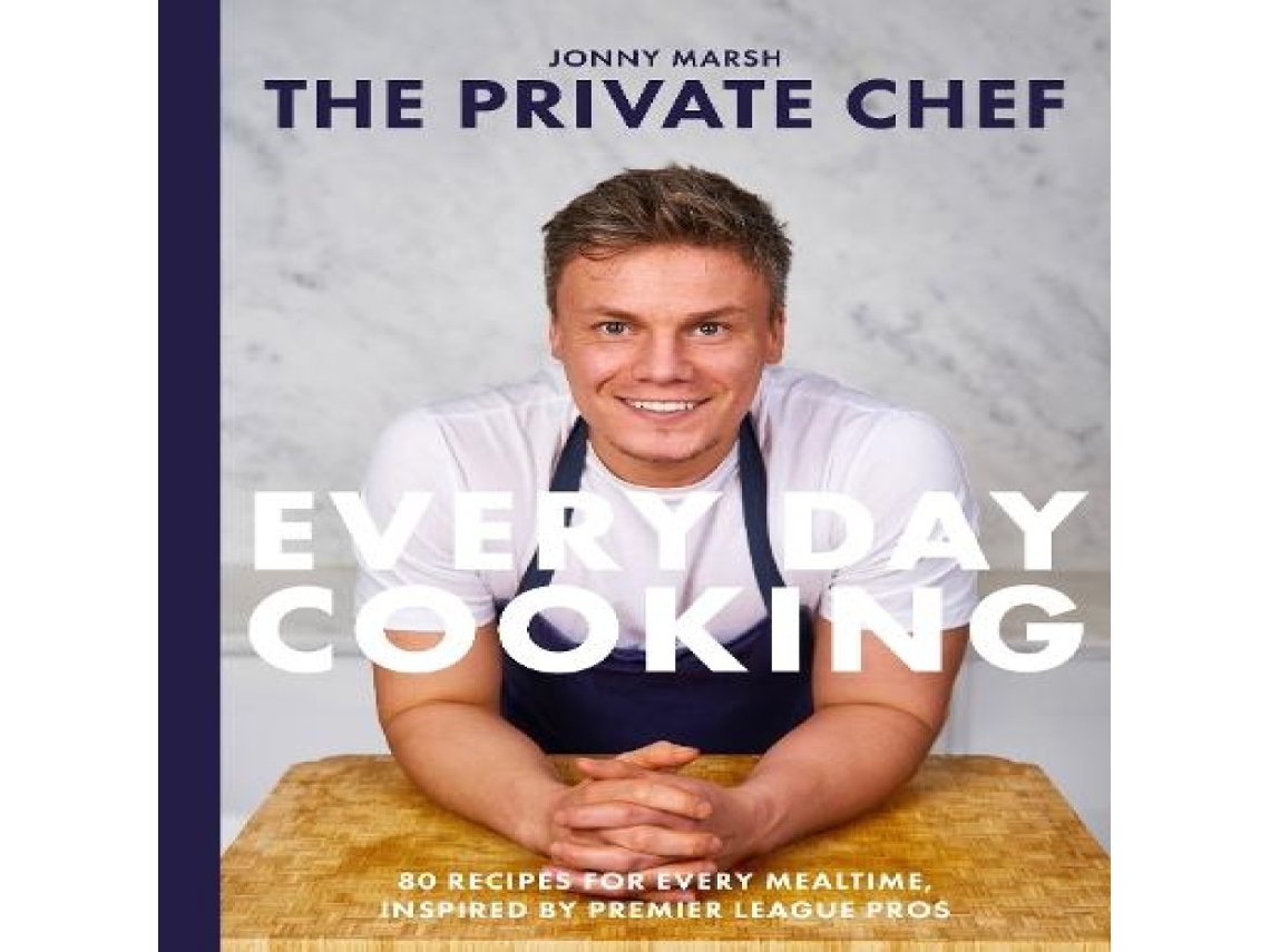Livro Private Chef - Everyday Cooking de Jonny Marsh (Inglês)