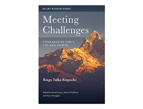 Livro Meeting Challenges Unshaken by Lifes Ups and Downs Heart Wisdom de Ringu Tulku (Inglês)