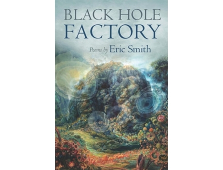 Livro Black Hole Factory de Eric Smith (Inglês)