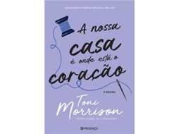 Livro A Nossa Casa É Onde Está O Coração de Toni Morrison (Português)