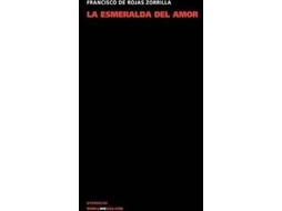 Livro La Esmeralda Del Amor de Francisco de Rojas Zorrilla (Espanhol)