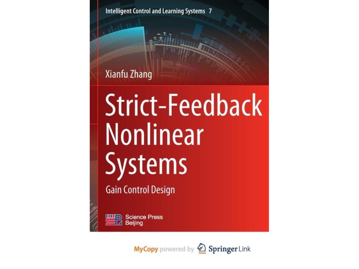 Livro Strict-feedback Nonlinear Systems Gain Control Design De Xianfu Zhang (inglês)