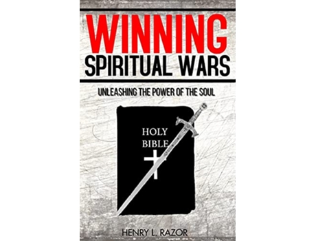 Livro Winning Spiritual Wars Unleashing the Power of the Soul de Henry L Razor (Inglês)