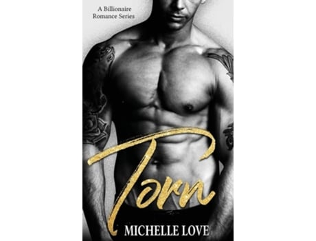 Livro Torn A Billionaire Romance Series De Michelle Love (inglês - Capa Dura)