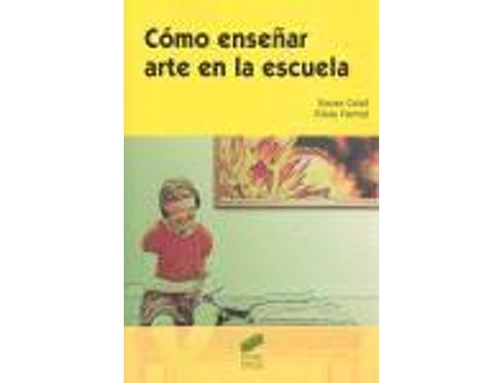 Livro Como Enseñar Arte En La Escuela de Vários Autores