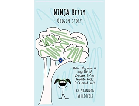 Livro Ninja Betty Origin Story de Shannon Schlotfelt (Inglês)