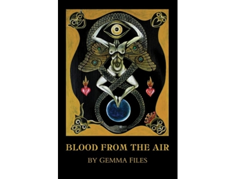 Livro Blood from the Air de Gemma Files (Inglês)