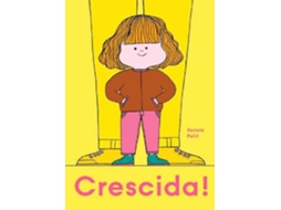 Livro Crescida! de Aurore Petit (Portugues)