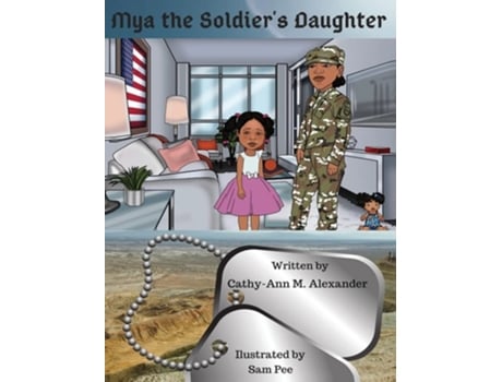 Livro Mya The Soldiers Daughter De Cathy Ann M Alexander (inglês)