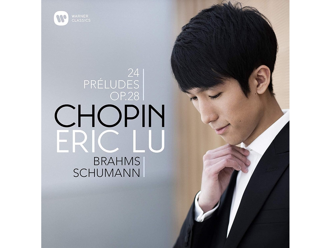 Eric Lu • Chopin • Brahms • Schumman - Preludes Op. 28 cd 2020