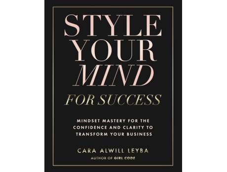 Livro Style Your Mind For Success Cara Alwill Leyba (Inglês)